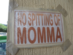 No Spitting of Momma?